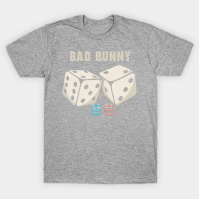 Dice Bad Bunny T-Shirt Official Bad Bunny Merch